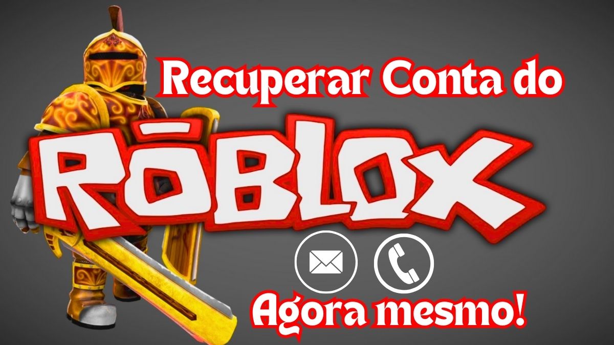 [RESOLVIDO] Como Recuperar a Conta do Roblox por E-mail ou Telefone