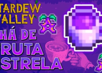 Stardew Valley Chá de Fruta Estrela Veja Como Conseguir